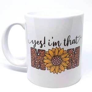 Yes! I am that mom coffee mug 11 oz
